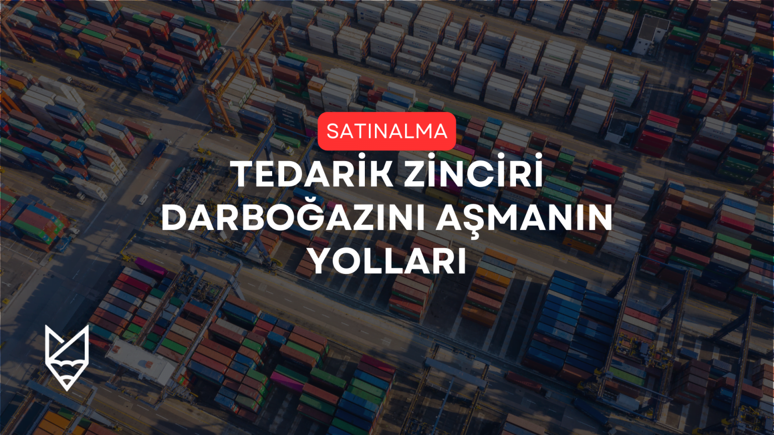 tedarik zinciri darboğazı
