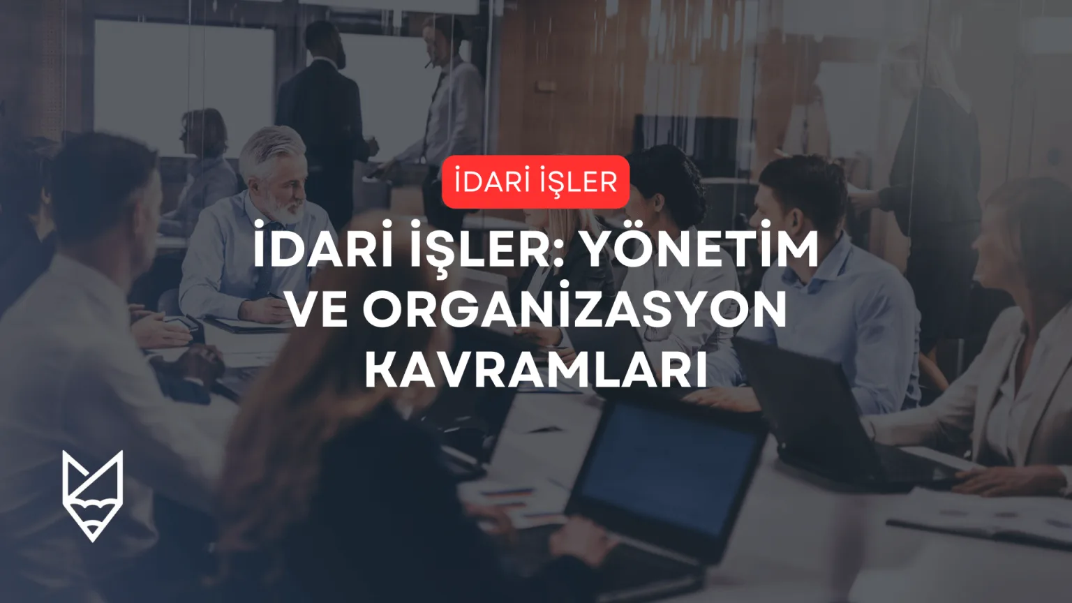 idari işler