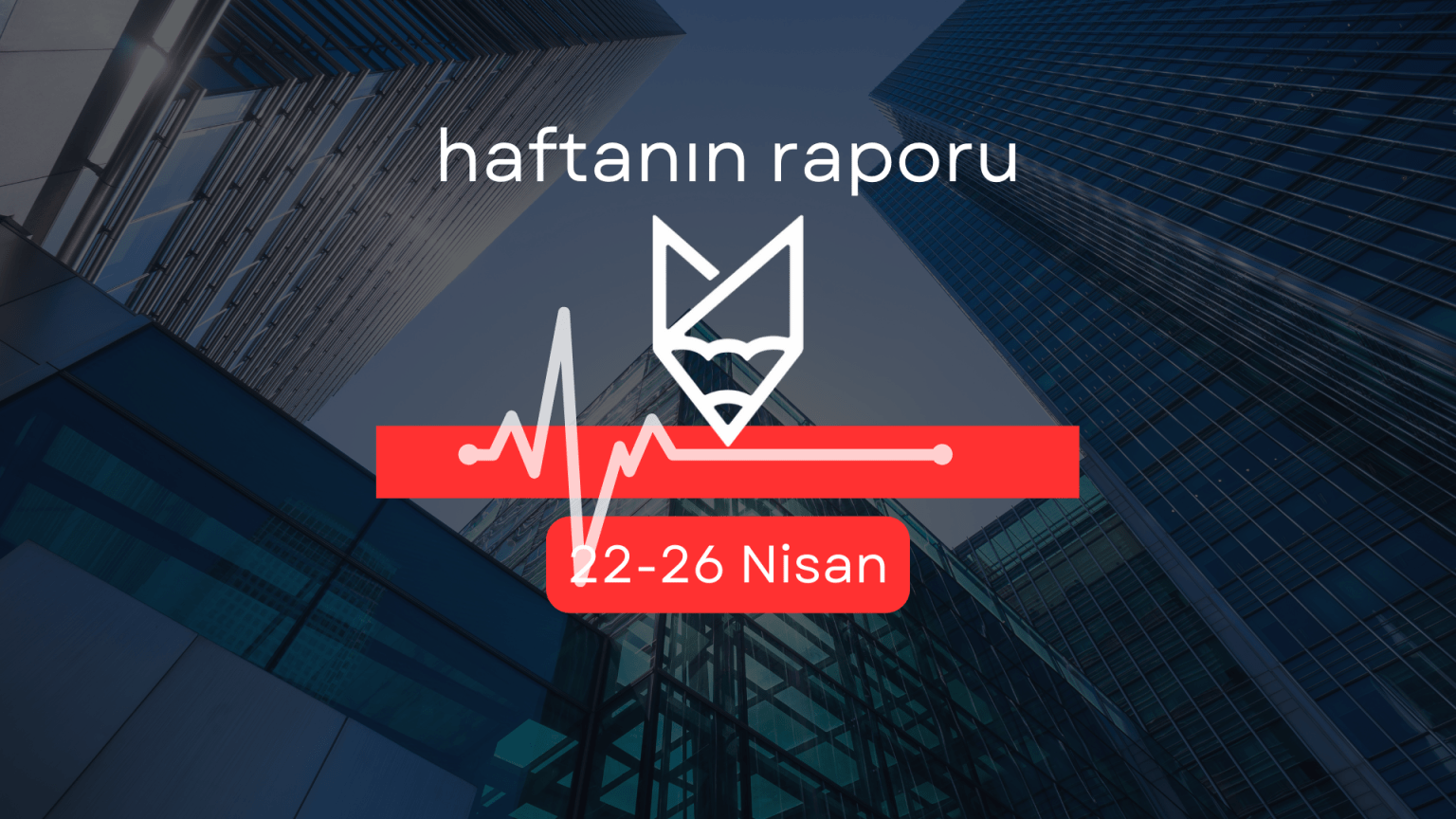 22-26 nisan iş haberleri