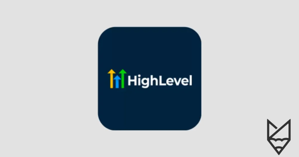 HighLevel Nedir, Nasıl Kullanılır?