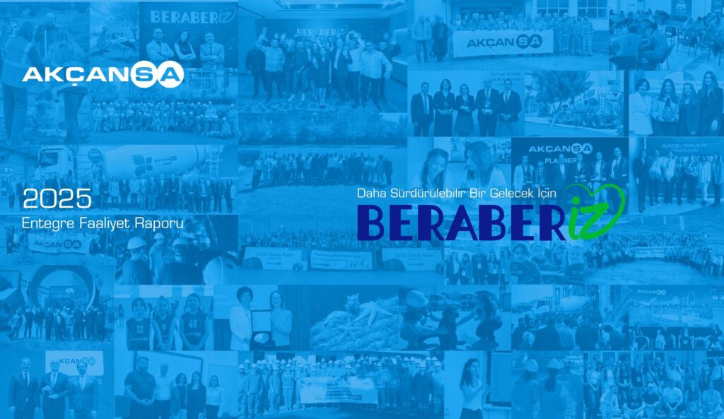 Akçansa 2025 Entegre Faaliyet Raporunu Yayımladı
