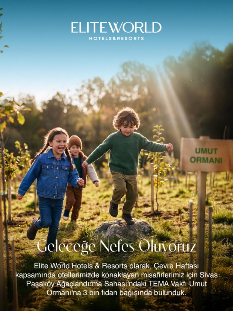 Elite World Hotels & Resorts, TEMA’ya 3 Bin Fidan Bağışladı