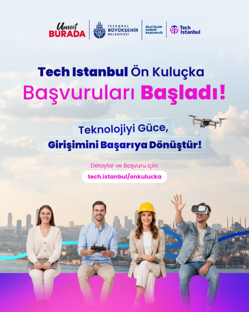 Tech Istanbul Ön Kuluçka 2026 Başvuruları Başladı