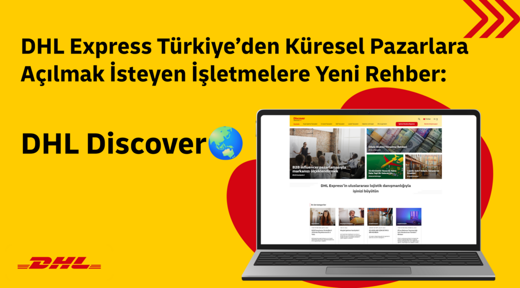 DHL Express Türkiye Discover’ı Kullanıma Sundu