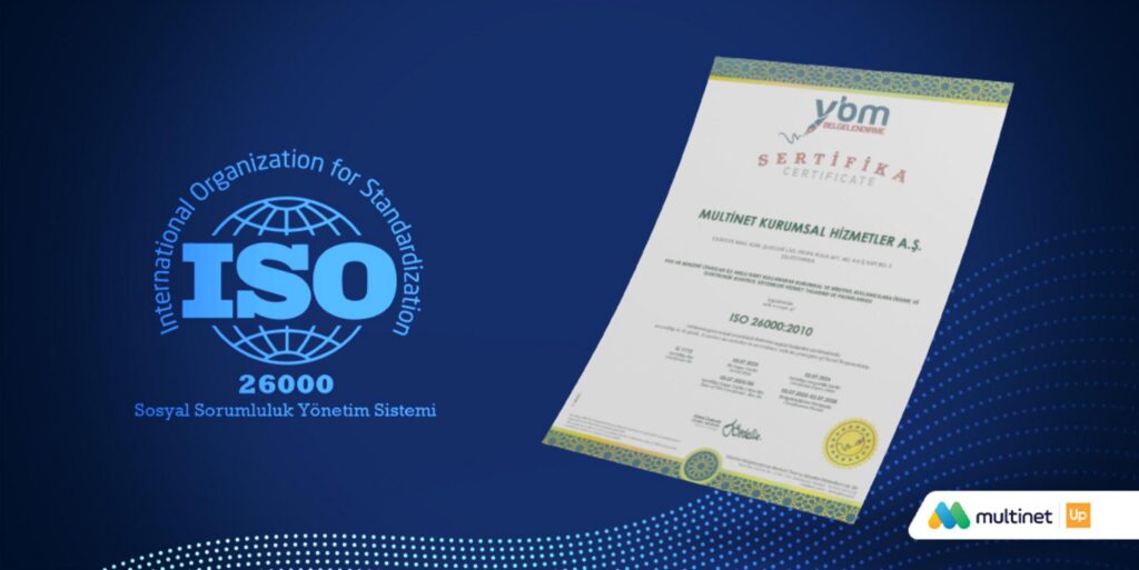 Multinet Up, ISO 26000 Uyumunu İkinci Kez Belgeledi
