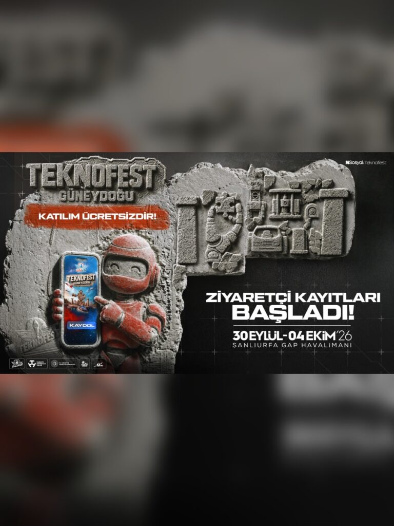 TEKNOFEST Güneydoğu’da Ziyaretçi Kayıtları Başladı