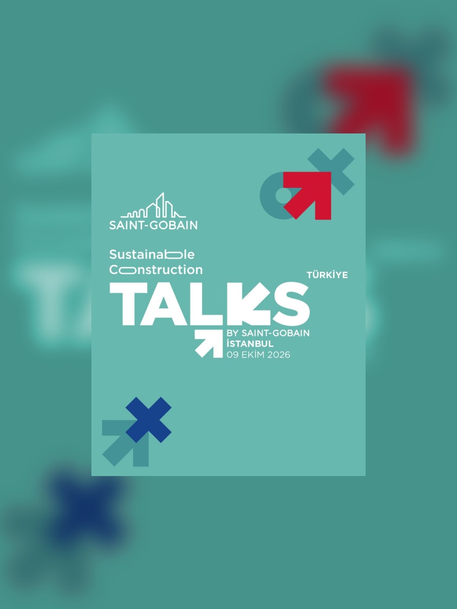 Saint-Gobain Sustainable Construction Talks Türkiye görseli 2