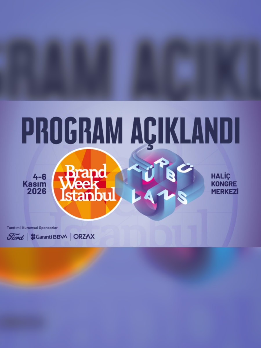 Brand Week Istanbul 2026: Türbülans teması