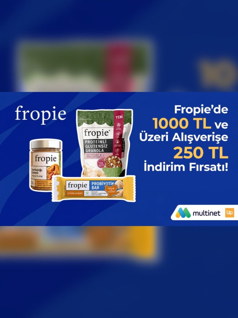 Multinet Up, Fropie alışverişlerinde 250 TL indirim