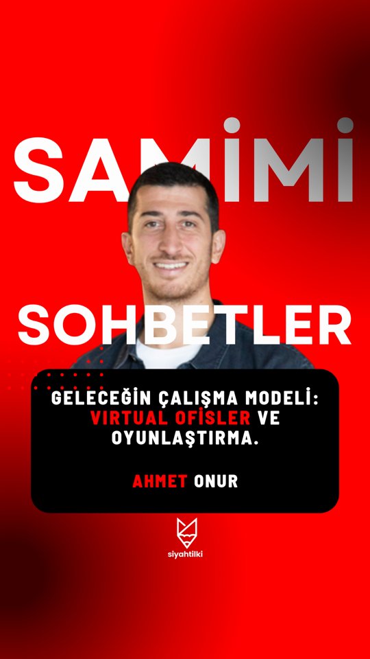 Geleceğin Çalışma Modeli: Virtual Ofisler ve Oyunlaştırma | Samimi Sohbetler | Ahmet Onur
