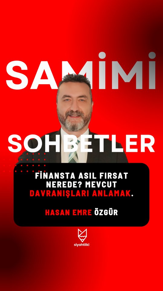 Finansta Asıl Fırsat Nerede? Mevcut Davranışları Anlamak | Samimi Sohbetler | Hasan Emre Özgür