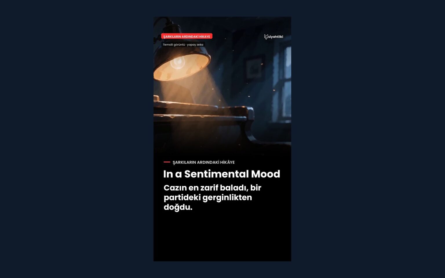 In a Sentimental Mood: bir partideki gerginlikten doğan balad In a Sentimental Mood, Şarkıların Ardındaki Hikaye Bölüm 1 kapak görseli