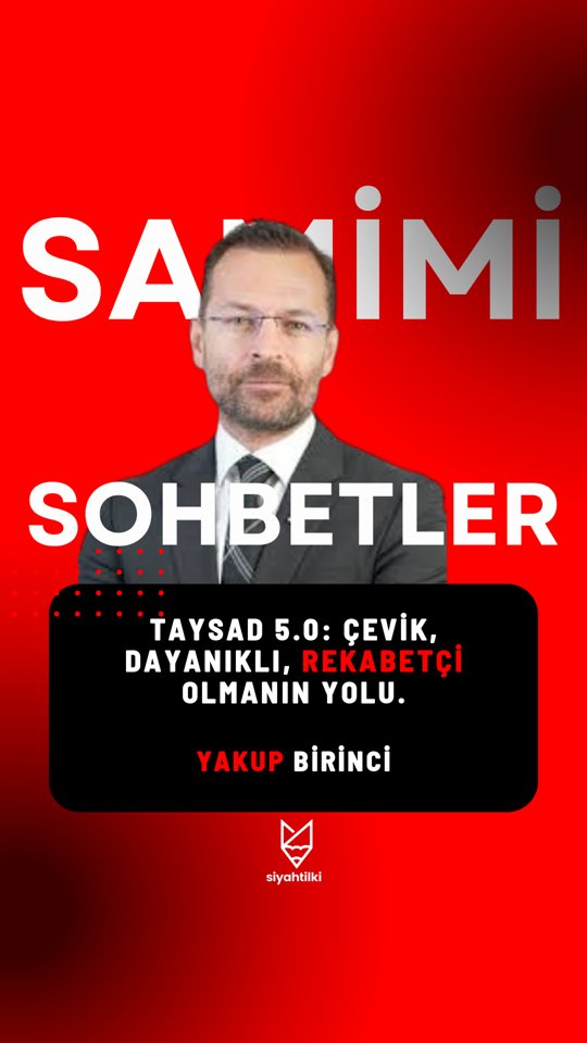 TAYSAD 5.0: Çevik, Dayanıklı, Rekabetçi Olmanın Yolu | Samimi Sohbetler | Yakup Birinci #shorts